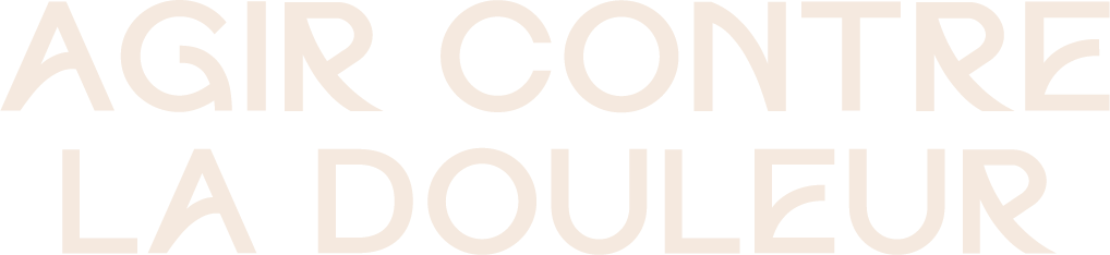 Agir contre la douleur